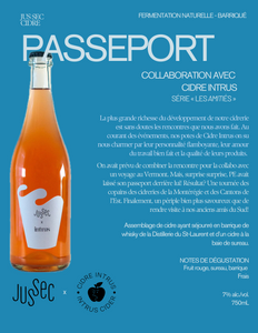 Passeport; Jus Sec x Cidre Intrus